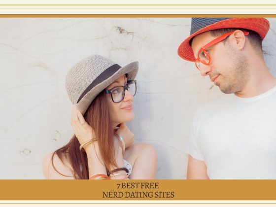7 Best Free Nerd Dating Sites
