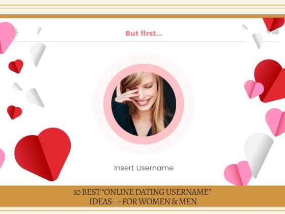 10 Best "Online Dating Username" Ideas — For Women & Men